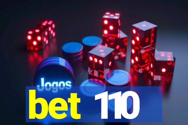 bet 110